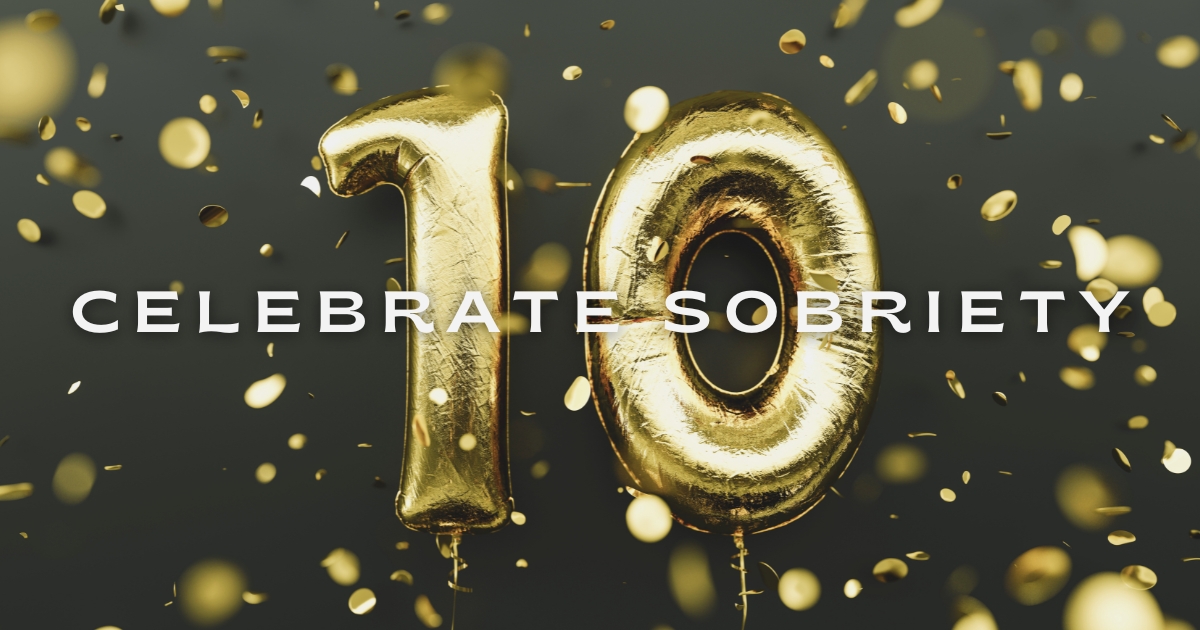 Ideas for celebrating 10 years sober 