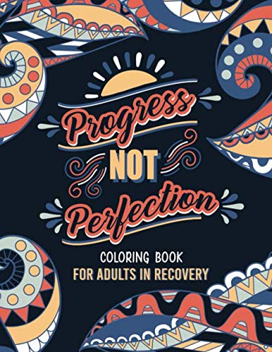 Progress Not Perfection Coloring Book For Adults in Recovery