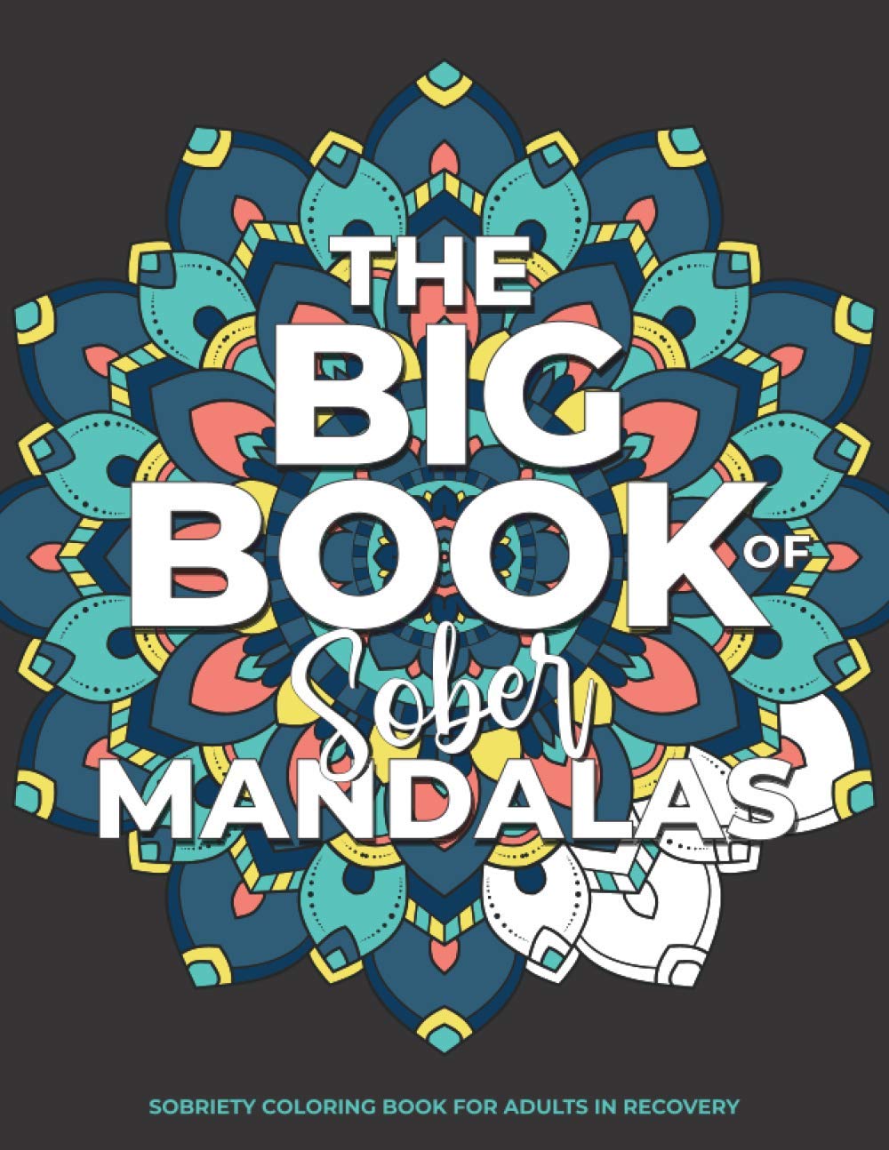The Big Book of Sober Mandalas