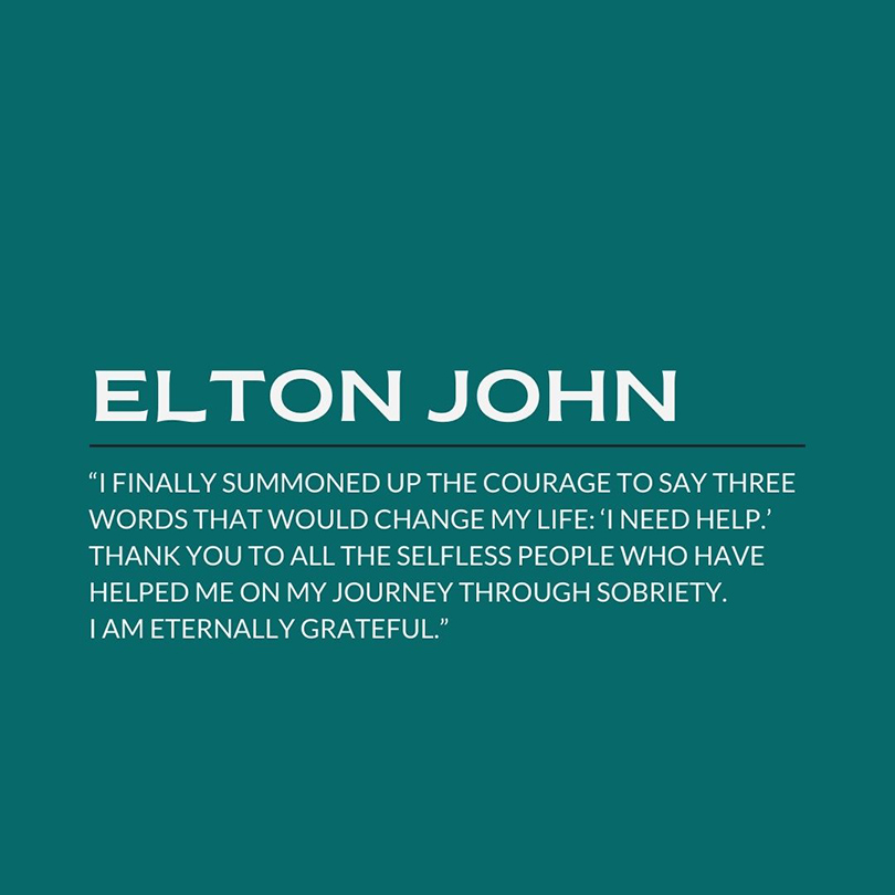 Celebrity Recovery Quote - Elton John