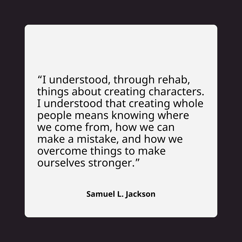 Celebrity Recovery Quote - Samuel L. Jackson