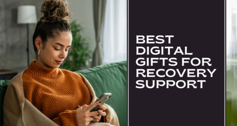 Digital Gifts for Recovery Support